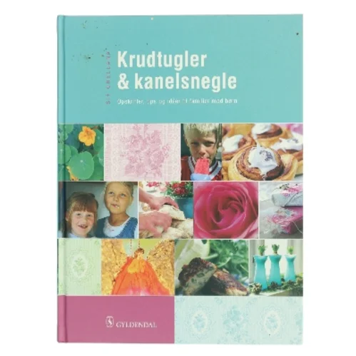 Krudtugler & kanelsnegle af Sif Orellana (Bog)
