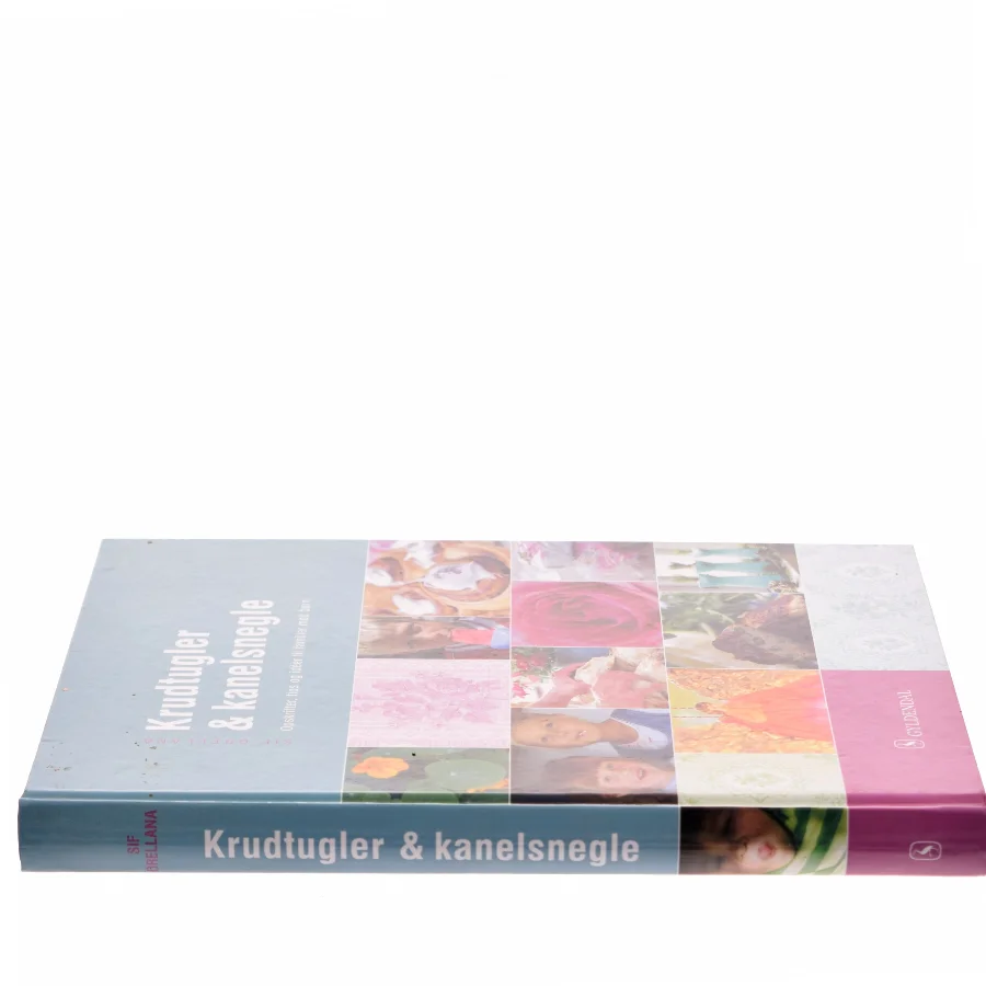 Krudtugler & kanelsnegle af Sif Orellana (Bog)