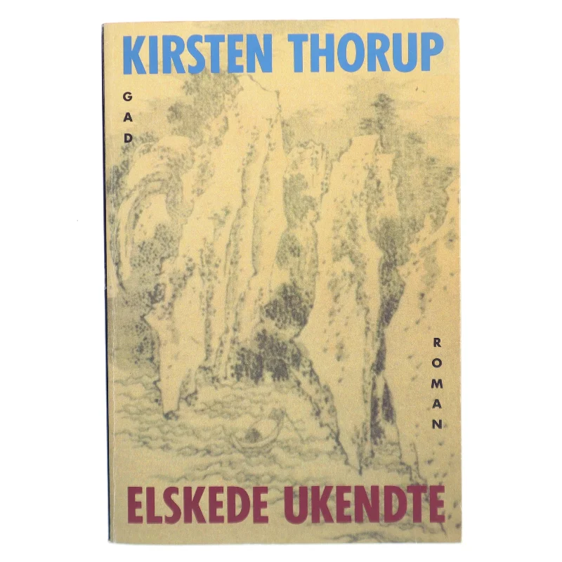 Elskede ukendte af Kirsten Thorup (Bog)