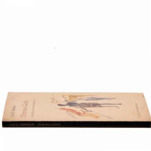Dimma Gole af Cecil Bødker (Bog)