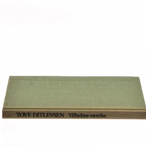 Vilhelms værelse af Tove Ditlevsen (Bog)