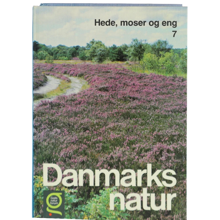 Danmarks natur: Hede, moser og eng af <Bogens forfattere> (Bog)