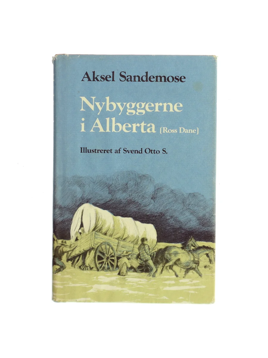 Forsiden af Nybyggerne i Alberta (Ross Dane) af Aksel Sandemose