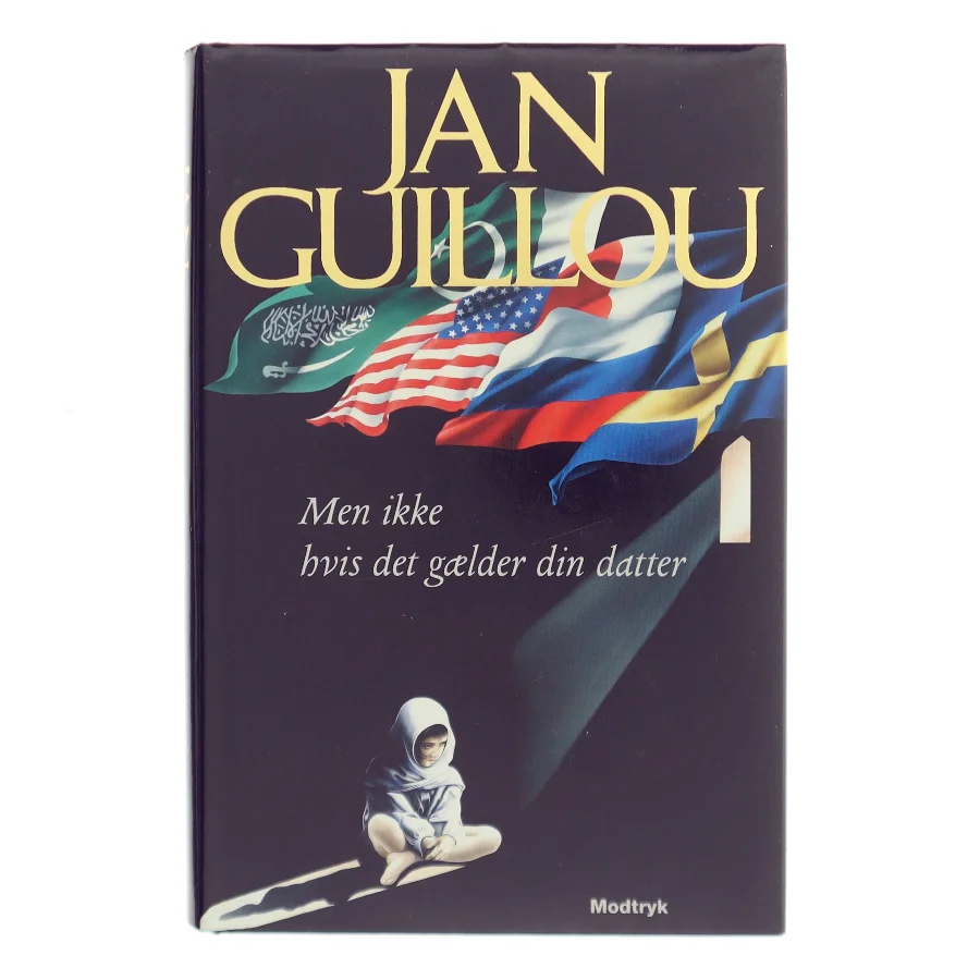 Men ikke hvis det gælder din datter af Jan Guillou (Bog)