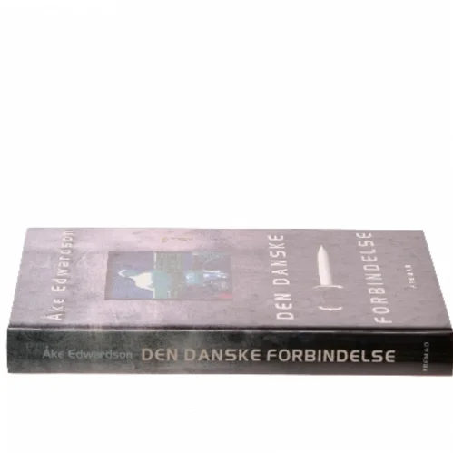 Den danske forbindelse af Åke Edwardson (Bog)