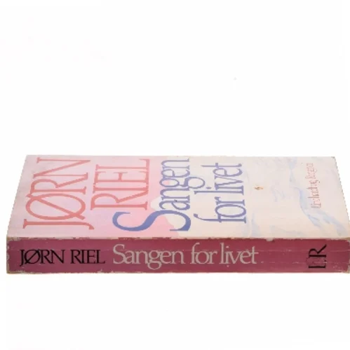 Sangen for livet af Jørn Riel (Bog)