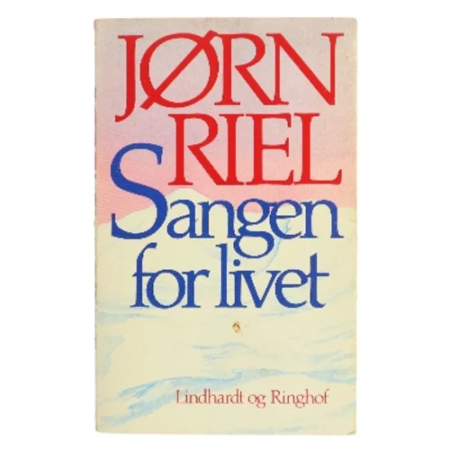 Sangen for livet af Jørn Riel (Bog)