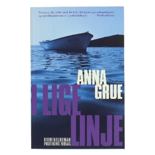 I lige linje af Anna Grue (Bog)