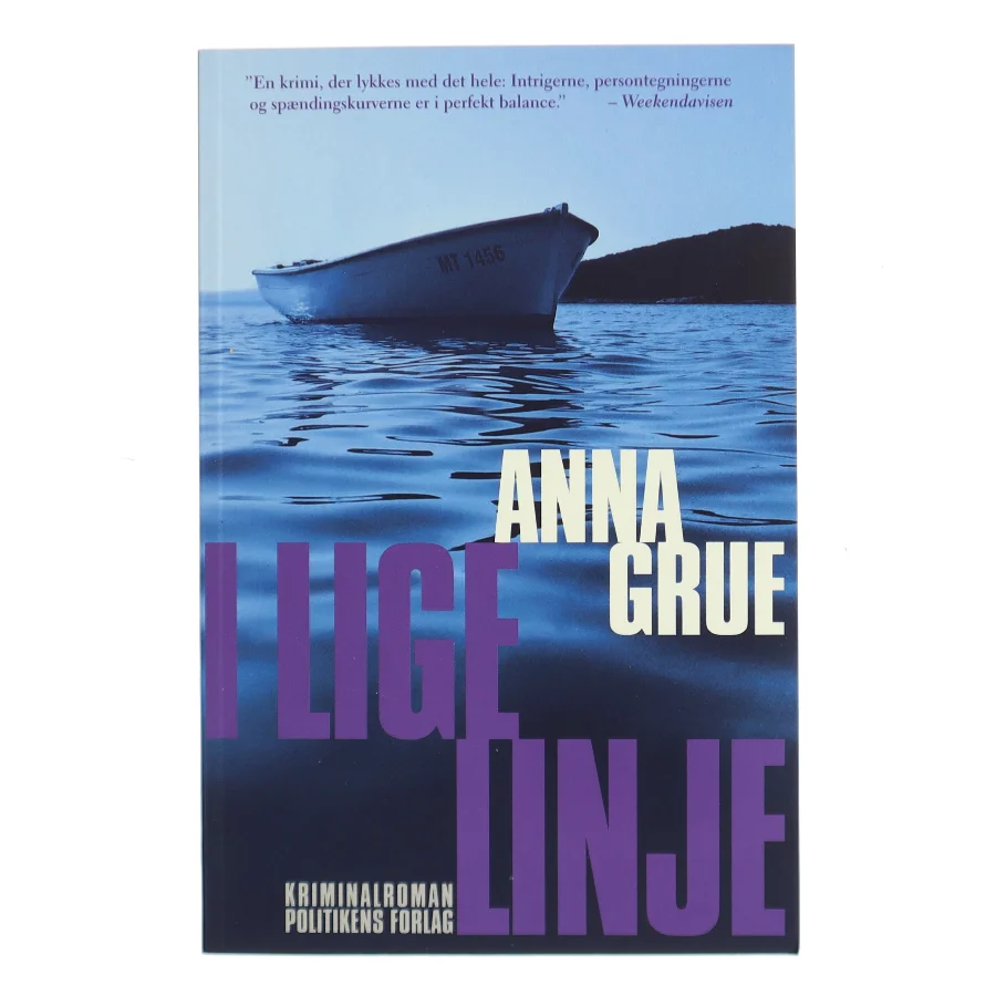 I lige linje af Anna Grue (Bog)