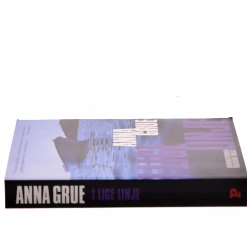 I lige linje af Anna Grue (Bog)