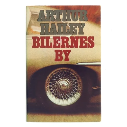 Bilernes by af Arthur Hailey (Bog)