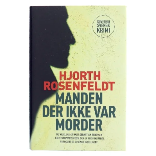 Manden der ikke var morder af Michael Hjorth (f. 1963-05-13) (Bog)