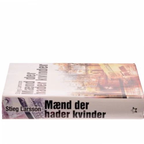 Maend Der Hader Kvinder af Stieg Larsson (Bog)