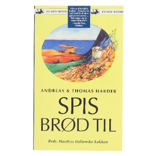 Spis brød til : Brdr. Harders italienske køkken (Bog)