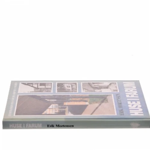 Huse i Farum af Erik Mortensen (Bog)