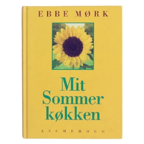 Mit sommerkøkken af Ebbe Mørk (Bog)