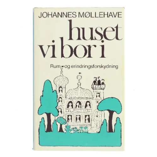 Huset vi bor i af Johannes Møllehave (Bog)