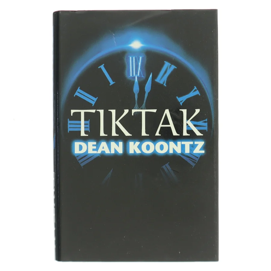 Tik Tak af Dean Koontz (Bog)