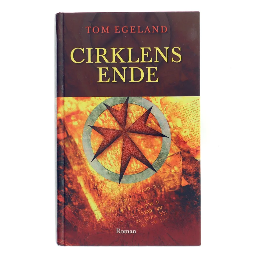 Cirklens ende af Tom Egeland (Bog)