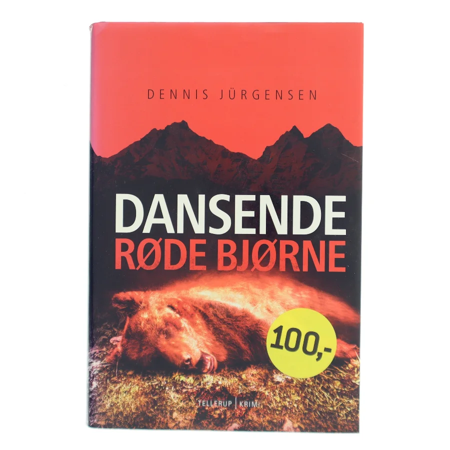Dansende røde bjørne af Dennis Jürgensen (Bog)
