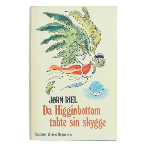 Da Higginbottom tabte sin skygge af Jørn Riel (Bog)