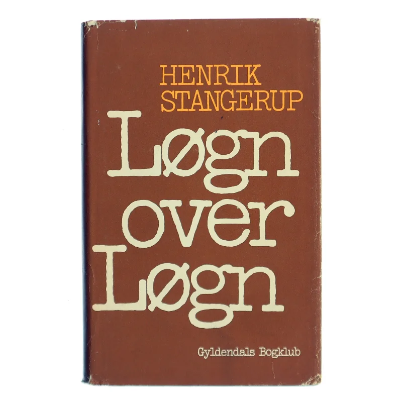 Løgn over Løgn af Henrik Stangerup (Bog)