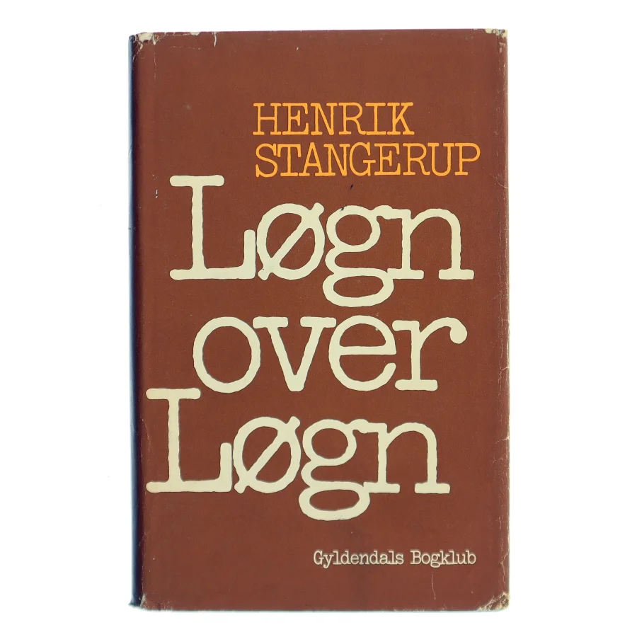 Løgn over Løgn af Henrik Stangerup (Bog)
