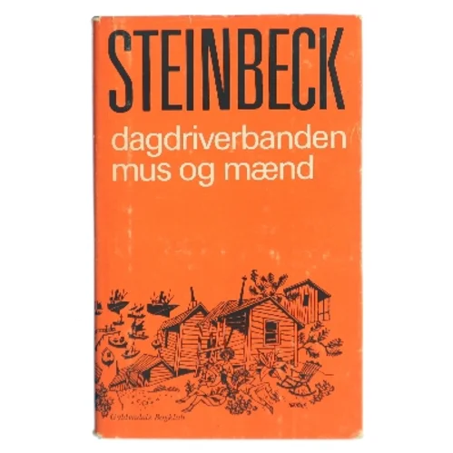 Dagdriverbanden / Mus og Mænd af John Steinbeck (Bog)