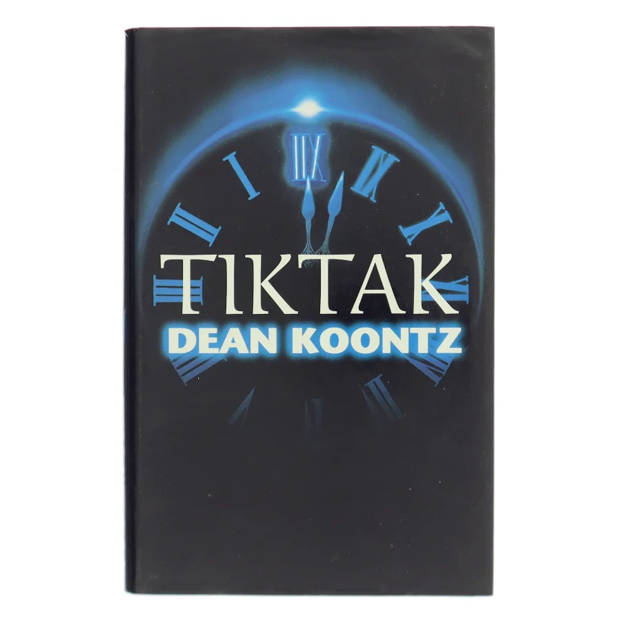 Tik Tak af Dean Koontz (Bog)
