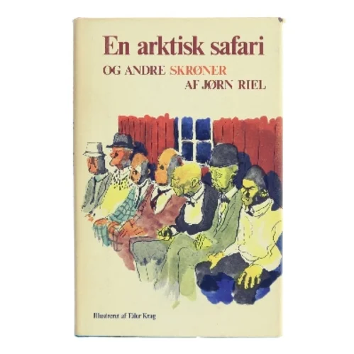 En arktisk safari og andre skrøner af Jørn Riel (Bog)
