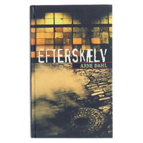 Efterskælv : kriminalroman af Arne Dahl (f. 1963) (Bog)