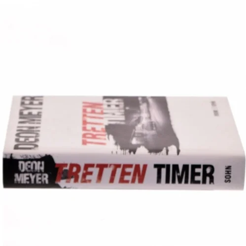 Tretten timer : kriminalroman af Deon Meyer (Bog)