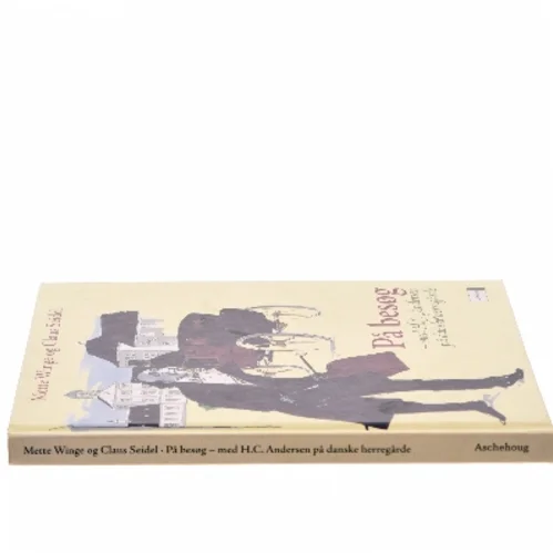 På besøg : med H.C. Andersen på danske herregårde (Bog)