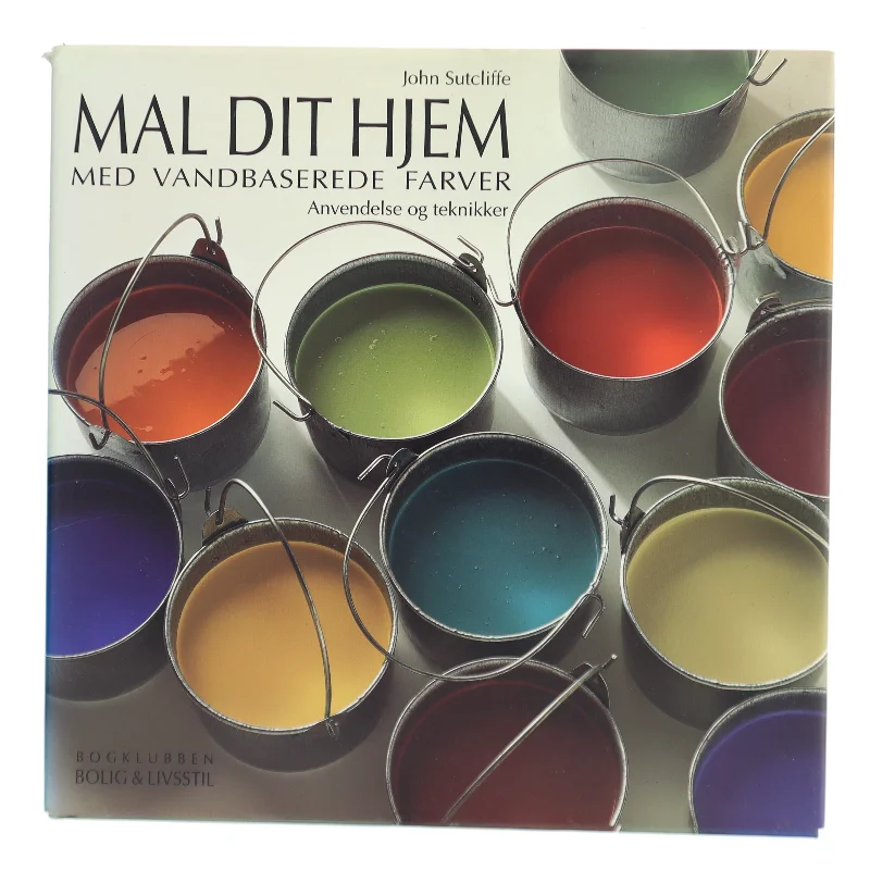 Mal Dit Hjem af John Sutcliffe (Bog)