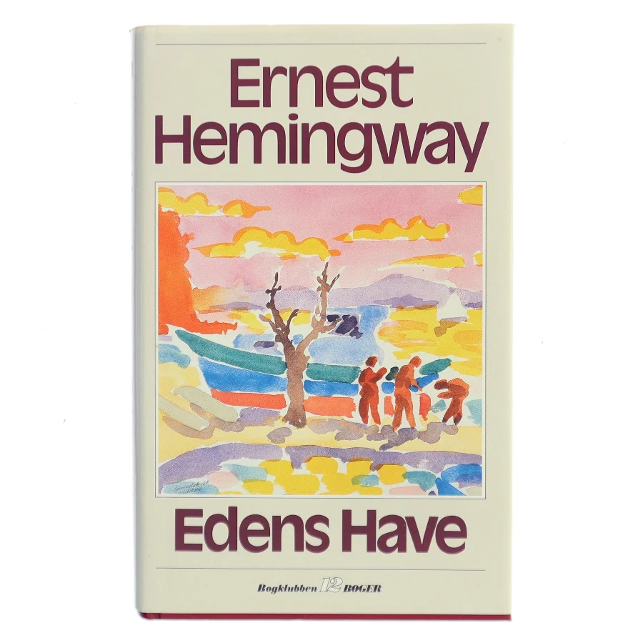 Edens Have af Ernest Hemingway (Bog)