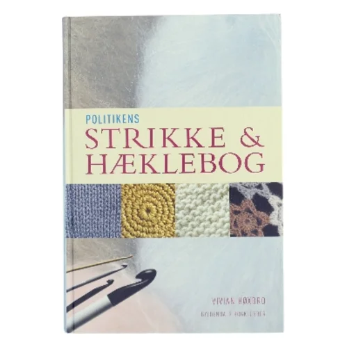 Politikens strikke- og hæklebog af Vivian Høxbro (Bog)
