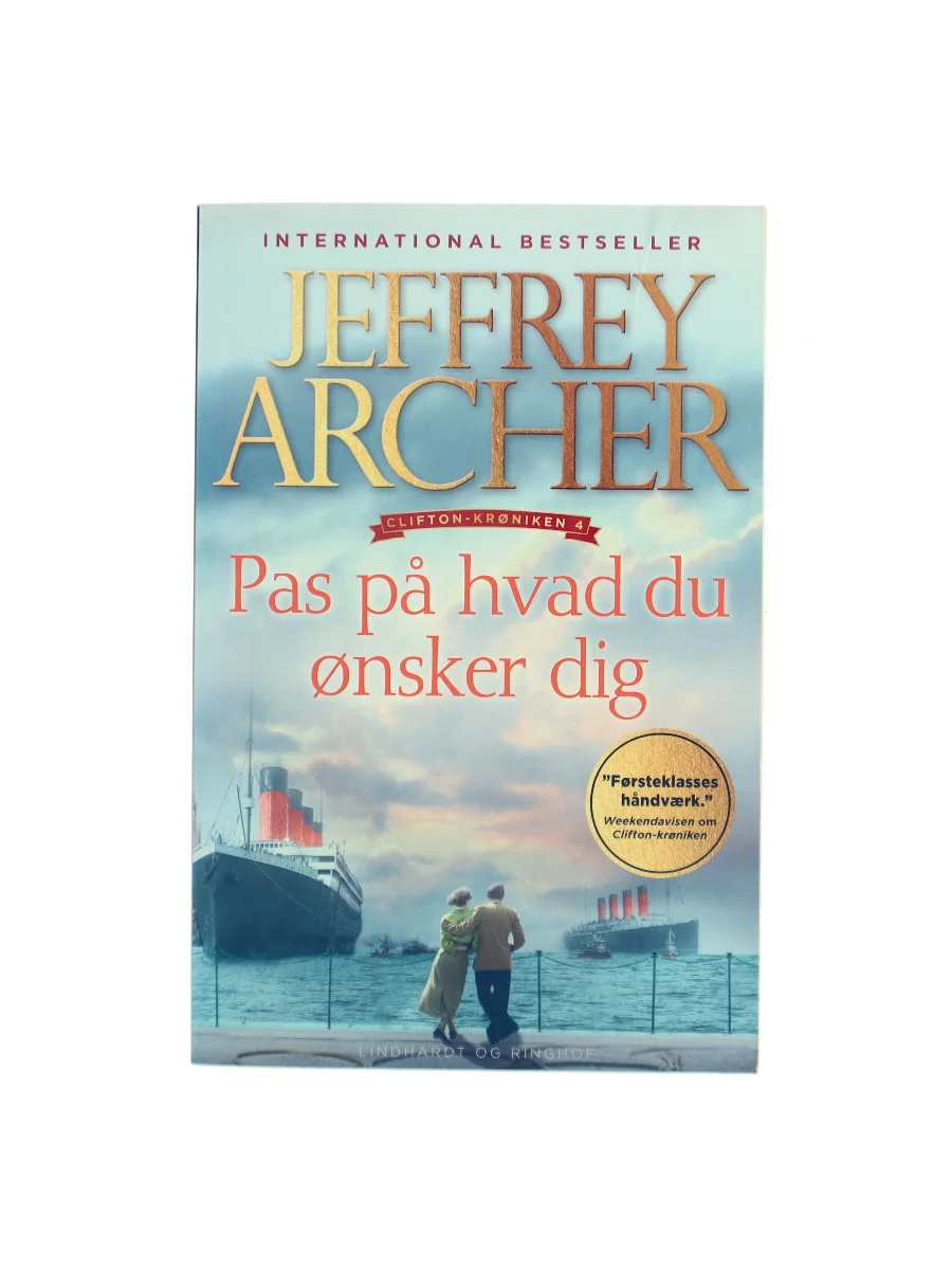 Forsiden af Pas på hvad du ønsker dig (Be Careful What You Wish For) af Jeffrey Archer