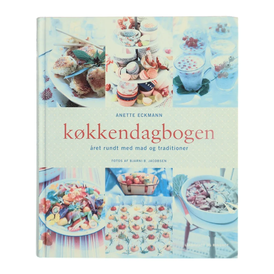 Køkkendagbogen : året rundt med mad og traditioner, tips og dekoration af Anette Eckmann (Bog)