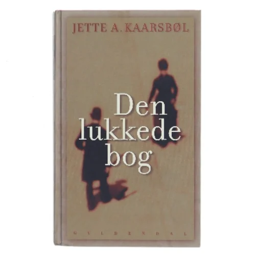 Den lukkede bog af Jette A. Kaarsbøl (Bog)