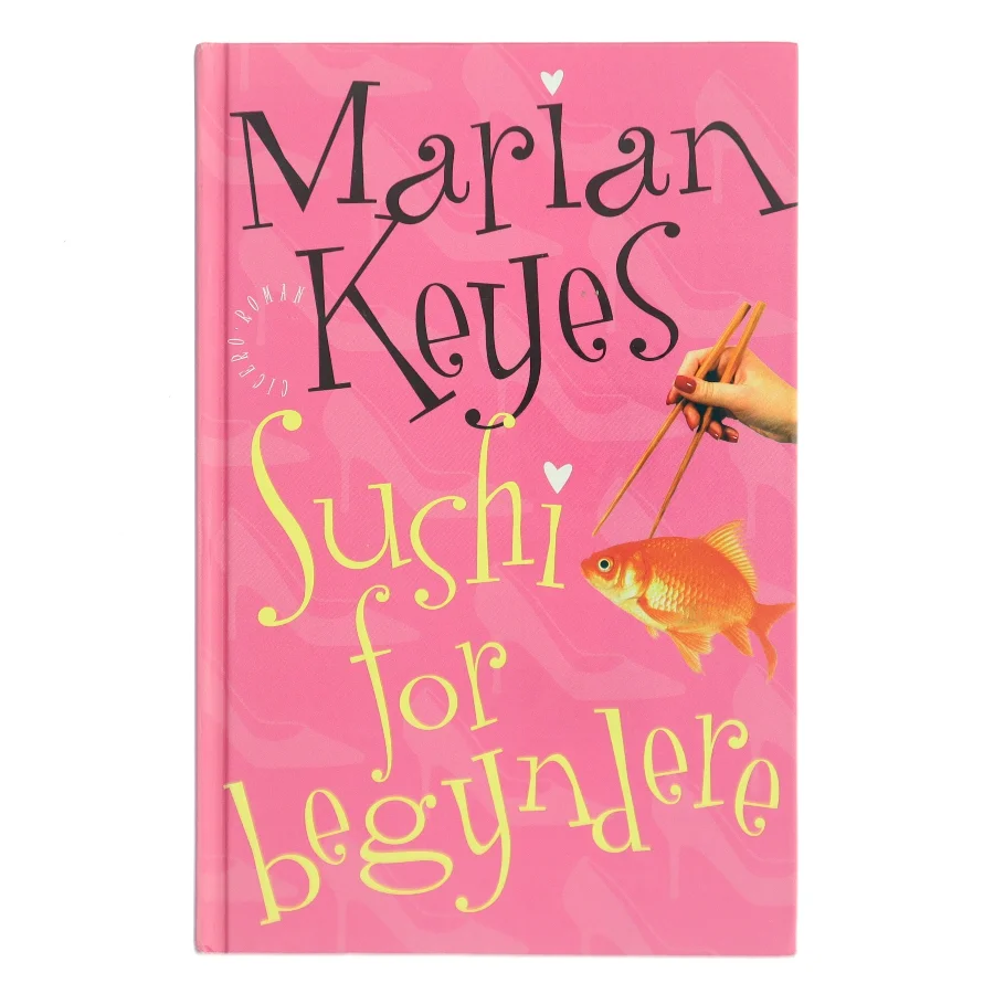 Sushi for begyndere af Marian Keyes (Bog)