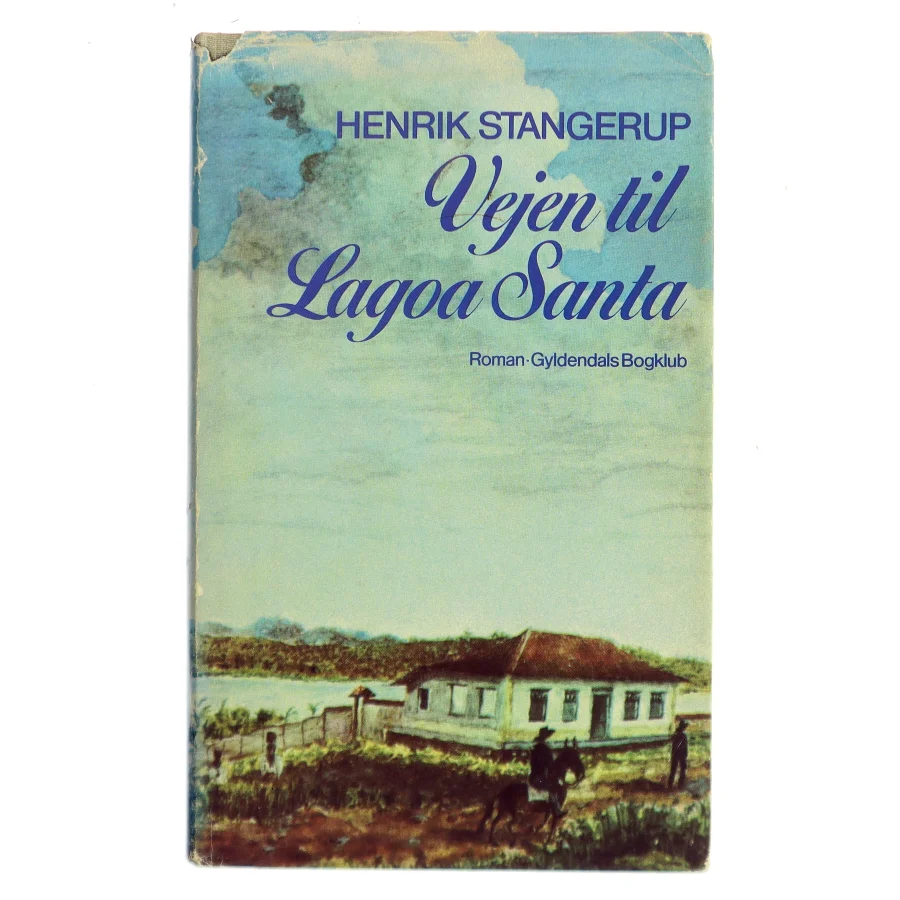 Vejen til Lagoa Santa af Henrik Stangerup (Bog)