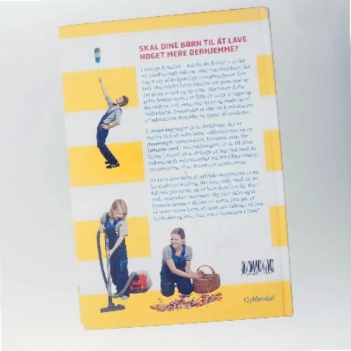 Børn skal da arbejde : sådan får du dem til at hjælpe til derhjemme af Karen Lumholt (Bog)