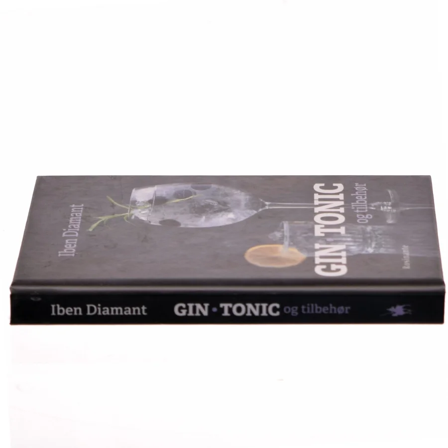 Gin, tonic og tilbehør : why not gin af Iben Diamant (Bog)
