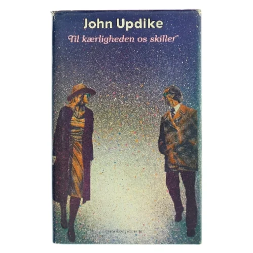 Til kærligheden os skiller af John Updike (Bog)
