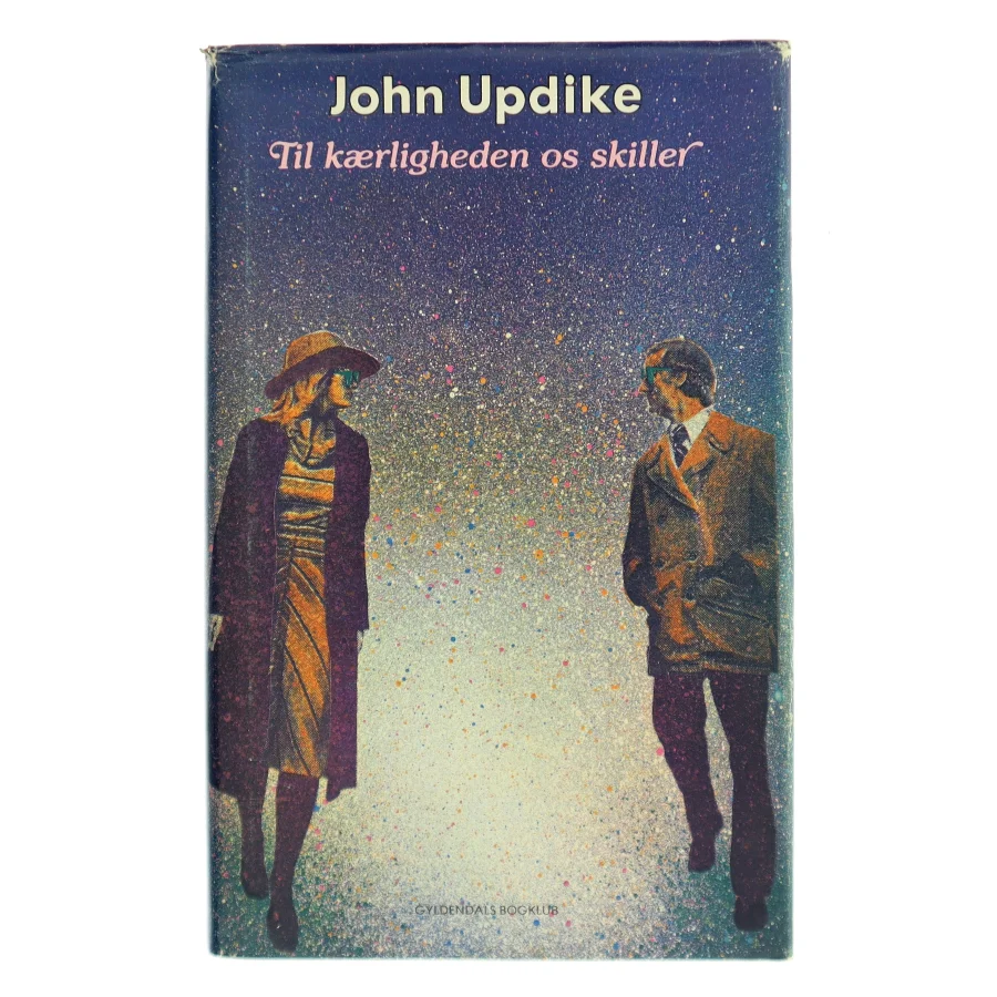 Til kærligheden os skiller af John Updike (Bog)