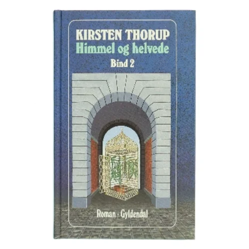 Himmel og helvede af Kirsten Thorup (Bog)