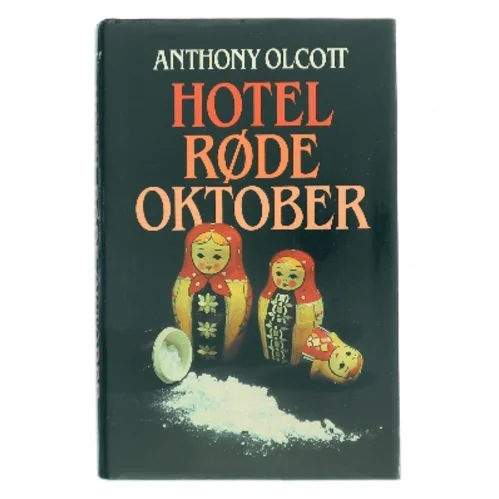 Hotel røde Oktober af Anthony Olcott (Bog)
