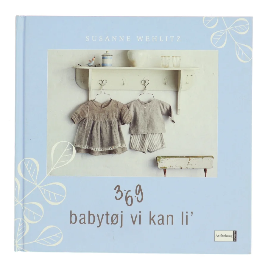 3-6-9 babytøj vi kan li' af Susanne Wehlitz (Bog)