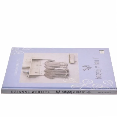 3-6-9 babytøj vi kan li' af Susanne Wehlitz (Bog)