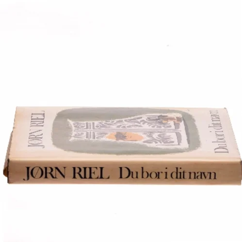 Du bor i dit navn af Jørn Riel (Bog)